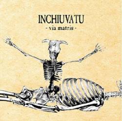 Inchiuvatu : Via Matris